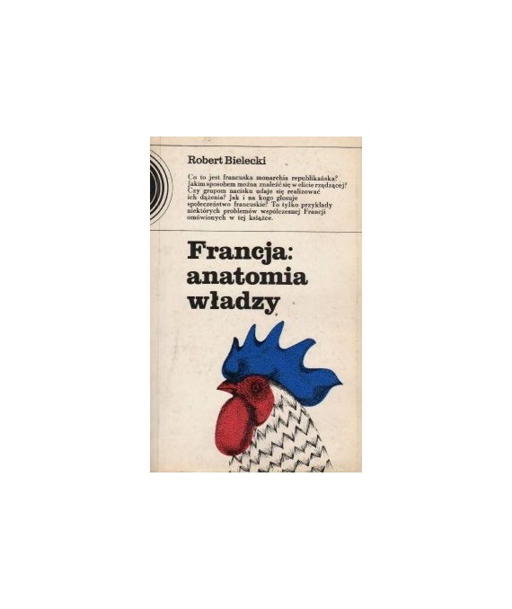 Francja: anatomia władzy