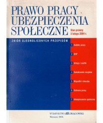 Prawo pracy, ubezpieczenia społeczne. Zbiór ujednoliconych przepisów. Stan prawny - 3 lutego 2004