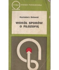 Wokół sporów o filozofię