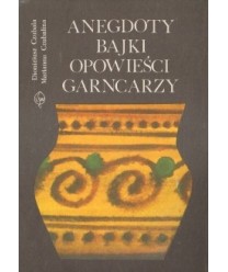 Anegdoty, bajki, opowieści garncarzy