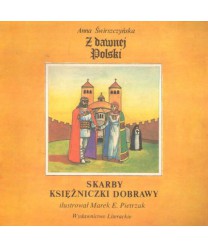 Z dawnej Polski - Skarby księżniczki Dobrawy