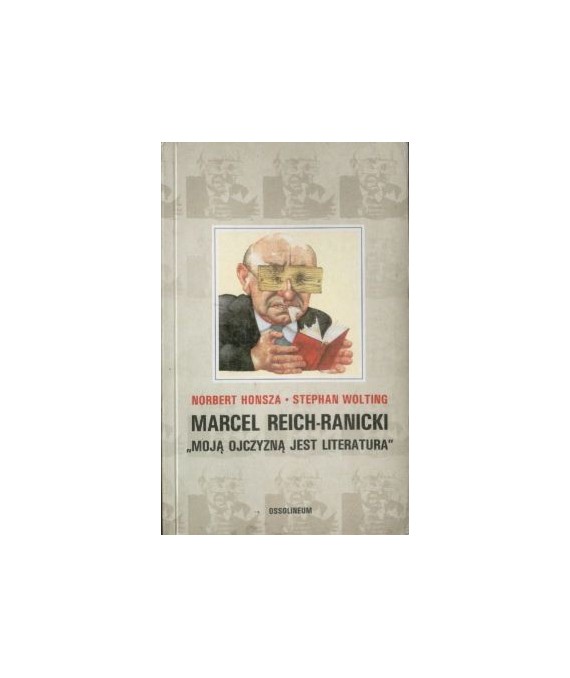 Marcel Reich-Ranicki. “Moją oczyzną jest literatura“