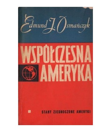 Współczesna Ameryka - Stany Zjednoczone Ameryki