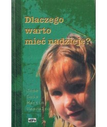 Dlaczego warto mieć nadzieję?