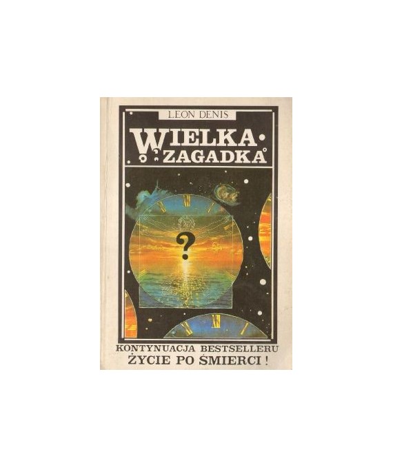 Wielka zagadka. Bóg i wszechświat, Księga natury, Prawo krążenia, Etapy żcia, Misja XX wieku