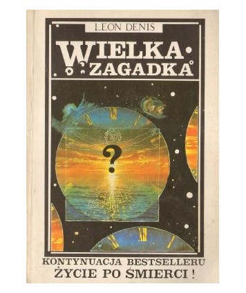 Wielka zagadka. Bóg i wszechświat, Księga natury, Prawo krążenia, Etapy żcia, Misja XX wieku