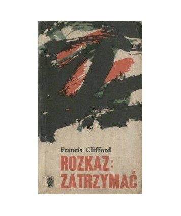 Rozkaz: zatrzymać