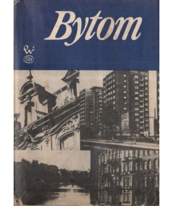 Bytom. Zarys rozwoju miasta