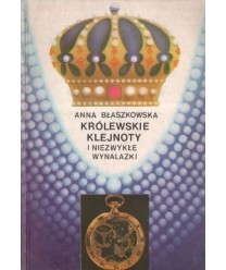 Królewskie klejnoty i niezwykłe wynalazki