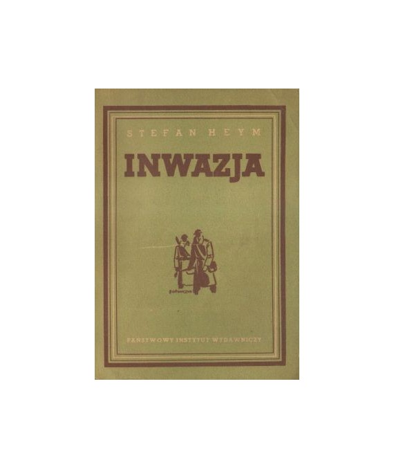 Inwazja t. 1. Powieść