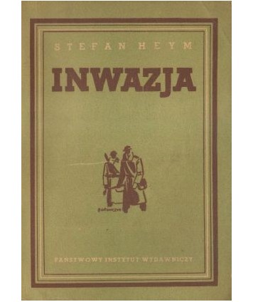 Inwazja t. 1. Powieść