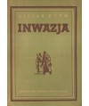 Inwazja t. 1. Powieść