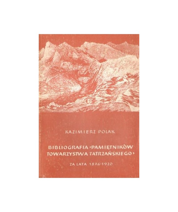 Bibliografia “Pamiętników Towarzystwa Tatrzańskiego“ za lata 1876-1920