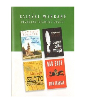 Książki wybrane: Jesteś tylko moja, Dar Sary, I otworzyło się niebo, Złoto Stonewalla