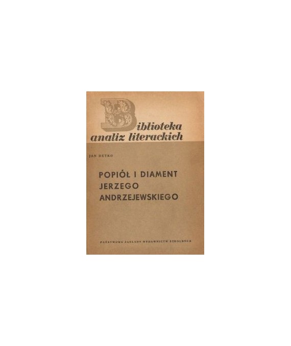 Popiół i diament Jerzego Andrzejewskiego