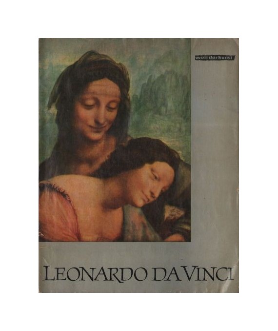 Welt der Kunst - Leonardo da Vinci