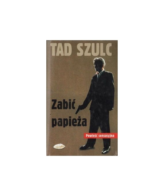 Zabić papieża. Powieść sensacyjna