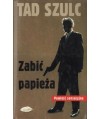 Zabić papieża. Powieść sensacyjna