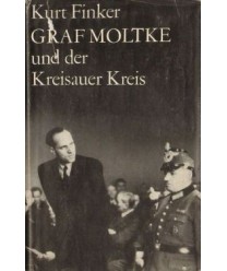 Graf Moltke und der Kreisauer Kreis