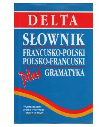 Słownik francusko-polski, polsko-francuski plus gramatyka