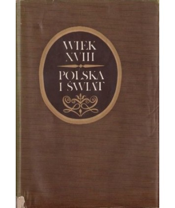 Wiek XVIII - Polska i świat