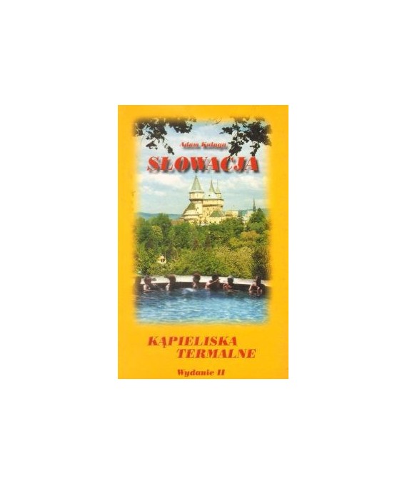 Słowacja - kąpieliska termalne