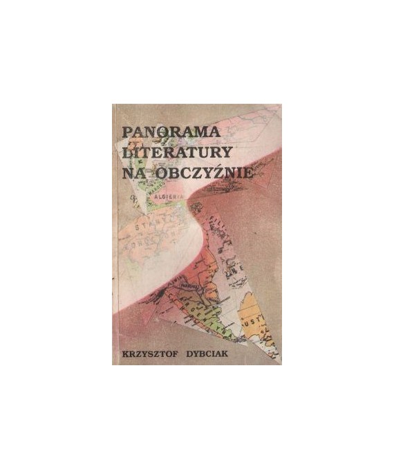 Panorama literatury na obczyźnie. Opracowanie przeznaczone dla uczniów szkół średnich