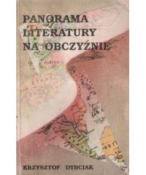 Panorama literatury na obczyźnie. Opracowanie przeznaczone dla uczniów szkół średnich