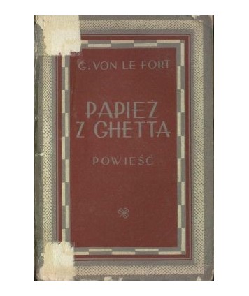 Papież z ghetta. Legenda rodu Pier Leonich. Powieść
