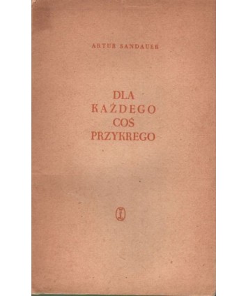 Dla każdego coś przykrego