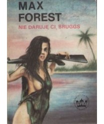 Nie daruję ci, Bruggs