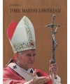 Jan Paweł II. Tobie Maryjo zawierzam t. 1-2