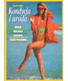 Kondycja i uroda - ruch, relaks, uroda, odżywianie