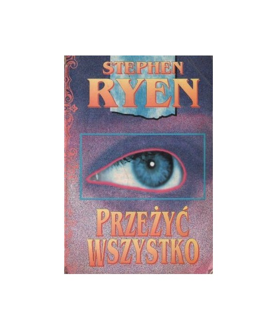 Przeżyć wszystko