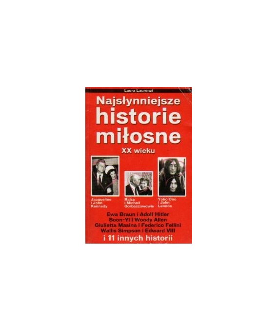 Najsłynniejsze historie miłosne XX wieku