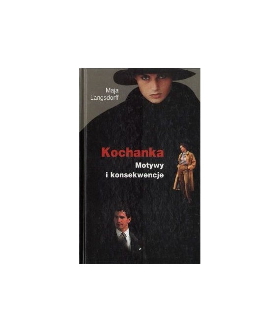 Kochanka. Motywy i konsekwencje