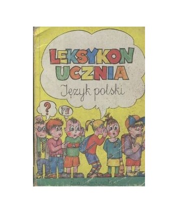 Leksykon ucznia. Język polski