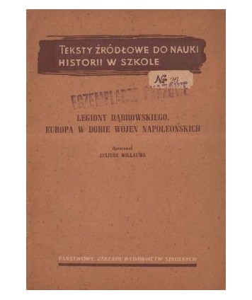 Legiony Dąbrowskiego. Europa w dobie wojen napoleońskich