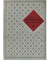 Romantyzm. Studia o ideach i stylu