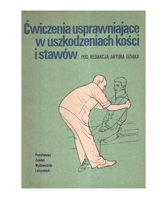 Ćwiczenia usprawniające w uszkodzeniach kości i stawów