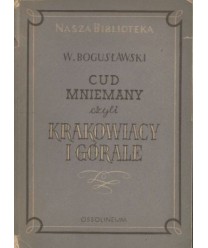 Cud mniemany czyli Krakowiacy i Górale