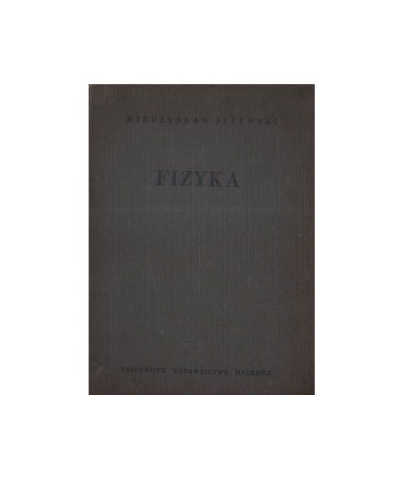 Fizyka. Podręcznik do wyższych szkół technicznych