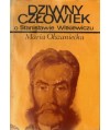 Dziwny człowiek. O Stanisławie Witkiewiczu
