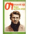 07 zgłoś się. Major opóźnia akcję