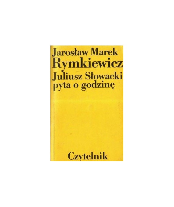 Juliusz Słowacki pyta o godzinę