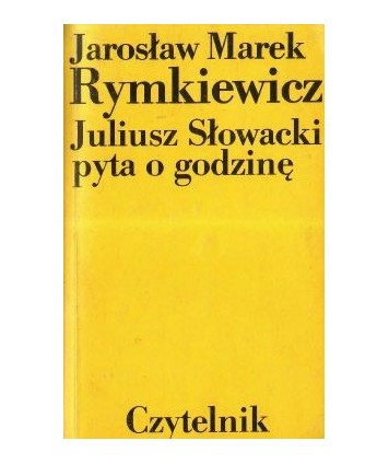 Juliusz Słowacki pyta o godzinę