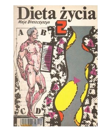 Dieta życia. Sposób naszego myślenia i to co jemy buduje nasze życie