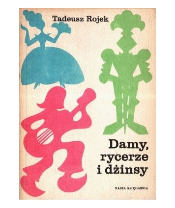 Damy, rycerze i dżinsy