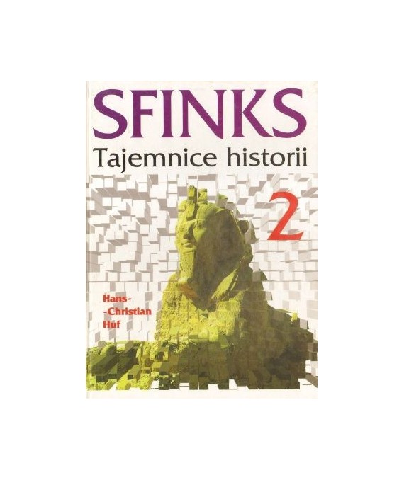 Sfinks. Tajemnice historii , cz.2