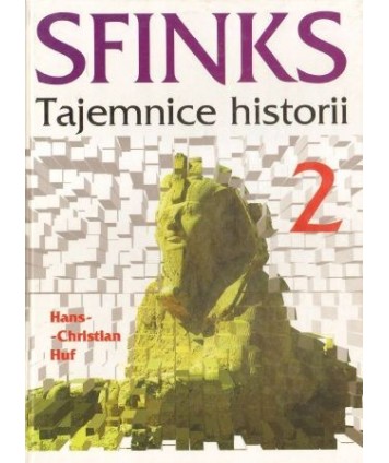 Sfinks. Tajemnice historii , cz.2